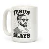 Jesus Slays Coffee Mug Jesus Slays Coffee Mug
