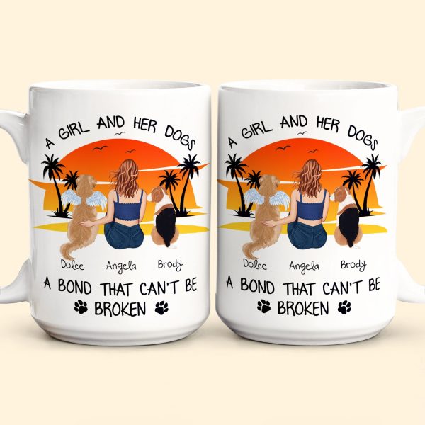 Just A Girl And Her Dogs - Unbreakable Bond - Personalized Mug Just A Girl And Her Dogs - Unbreakable Bond - Personalized Mug