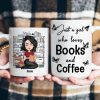 Just A Girl Who Loves Books And Coffee - Personalized Mug Just A Girl Who Loves Books And Coffee - Personalized Mug