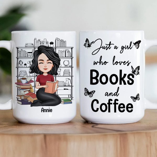 Just A Girl Who Loves Books And Coffee - Personalized Mug Just A Girl Who Loves Books And Coffee - Personalized Mug