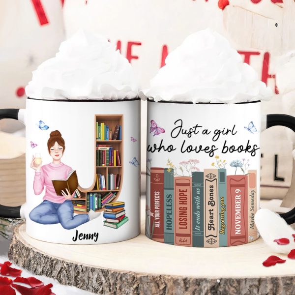 Just A Girl Who Loves Books, Personalize Accent Mug, Gifts For Book Lover Just A Girl Who Loves Books, Personalize Accent Mug, Gifts For Book Lover