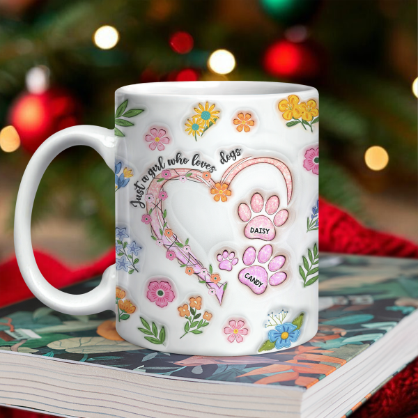 Just A Girl Who Loves Dogs Personalized 3D Inflated Effect Printed Mug HA75 898088 Just A Girl Who Loves Dogs Personalized 3D Inflated Effect Printed Mug HA75 898088