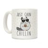 Just Chin-Chillin Coffee Mug Just Chin-Chillin Coffee Mug