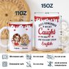 Just Remember If We Get Caught Funny 3D Bestie - Personalized White Edge-to-Edge Mug