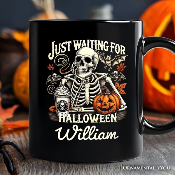 Just Waiting for Halloween Personalized Mug, Spooky Skeleton Gift with Custom Name Just Waiting for Halloween Personalized Mug, Spooky Skeleton Gift with Custom Name