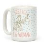 Justice is a Woman Coffee Mug