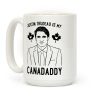 Justin Trudeau Is My Canadaddy Parody Coffee Mug Justin Trudeau Is My Canadaddy Parody Coffee Mug