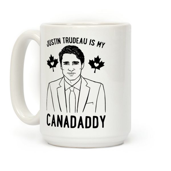 Justin Trudeau Is My Canadaddy Parody Coffee Mug Justin Trudeau Is My Canadaddy Parody Coffee Mug