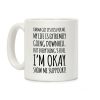 Karma Got Its Kiss For Me Coffee Mug
