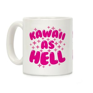 Kawaii As Hell Coffee Mug