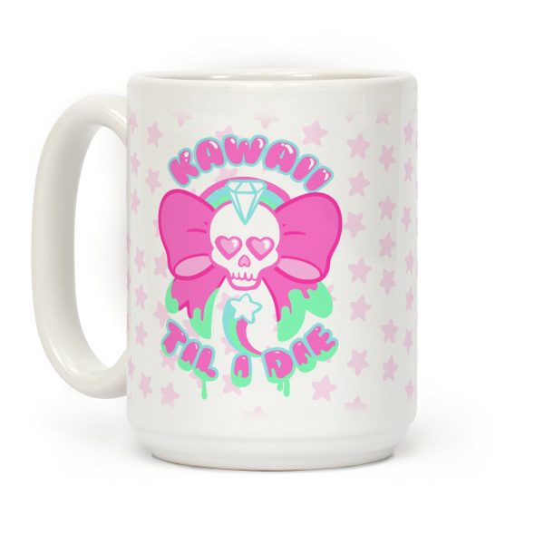 Kawaii Til I Die Coffee Mug Kawaii Til I Die Coffee Mug