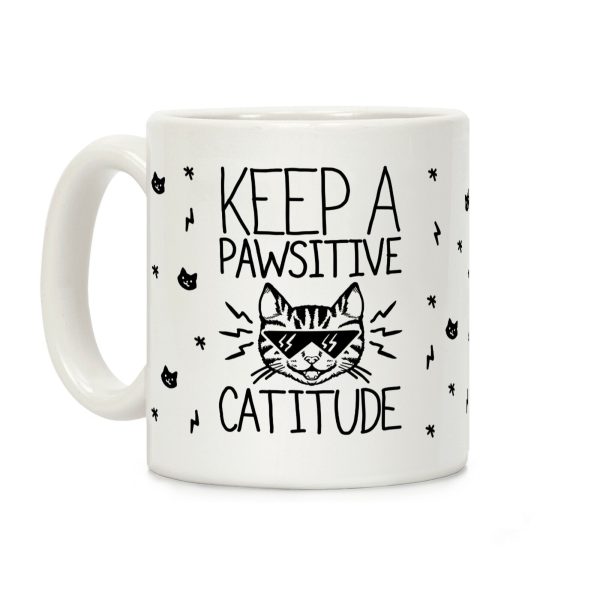 Keep a Pawsitive Catitude Coffee Mug Keep a Pawsitive Catitude Coffee Mug