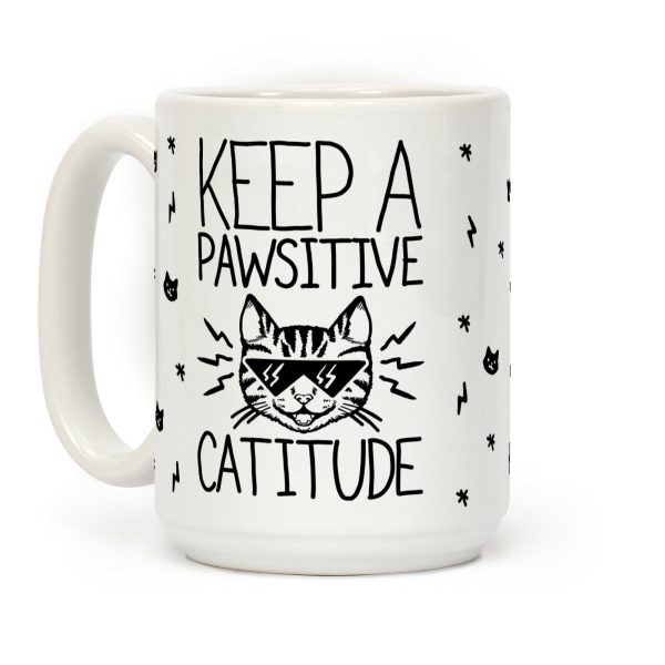 Keep a Pawsitive Catitude Coffee Mug Keep a Pawsitive Catitude Coffee Mug