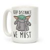 Keep Distance We Must Baby Yoda Coffee Mug Keep Distance We Must Baby Yoda Coffee Mug