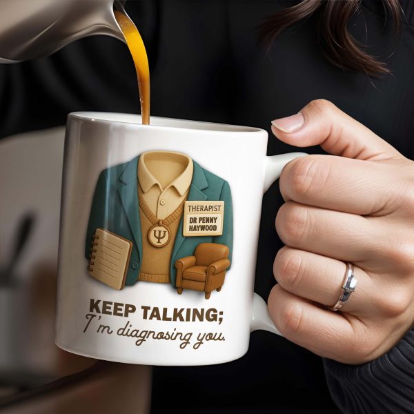 Keep Talking; I'm diagnosing you, Therapist Jacket, Notebook, Chair - Personalized Custom Coffee Mug - DOC004_MG Keep Talking; I'm diagnosing you, Therapist Jacket, Notebook, Chair - Personalized Custom Coffee Mug - DOC004_MG