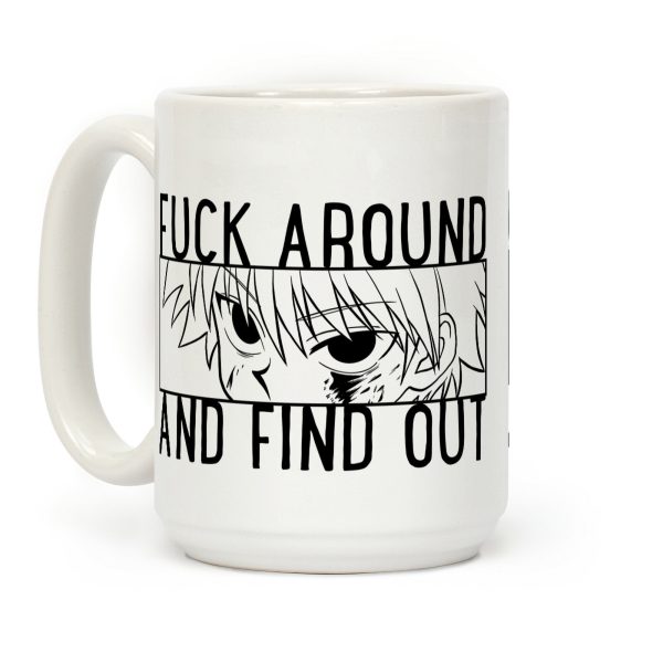 Killua F*** Around And Find Out Coffee Mug Killua F*** Around And Find Out Coffee Mug