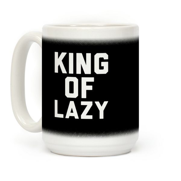 King Of Lazy Coffee Mug King Of Lazy Coffee Mug