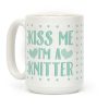 Kiss Me I'm A Knitter Coffee Mug Kiss Me I'm A Knitter Coffee Mug