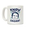 Know What I'm Sagan? Coffee Mug Know What I'm Sagan? Coffee Mug