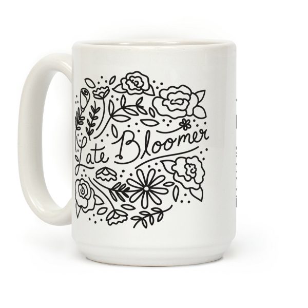 Late Bloomer Floral Coffee Mug Late Bloomer Floral Coffee Mug