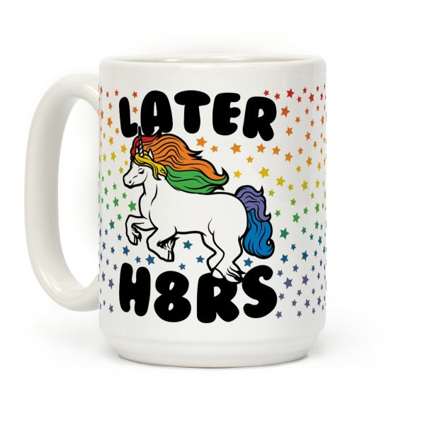 Later H8rs Coffee Mug Later H8rs Coffee Mug