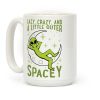 Lazy, Crazy, And A Little Outer Spacey Coffee Mug Lazy, Crazy, And A Little Outer Spacey Coffee Mug