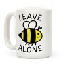 Leave Bee Alone Coffee Mug