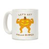 Let's Get Hallo-Ripped Coffee Mug Let's Get Hallo-Ripped Coffee Mug