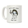 Let's Get High And Cry Coffee Mug Let's Get High And Cry Coffee Mug