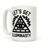 Let's Get Illuminasty Coffee Mug Let's Get Illuminasty Coffee Mug
