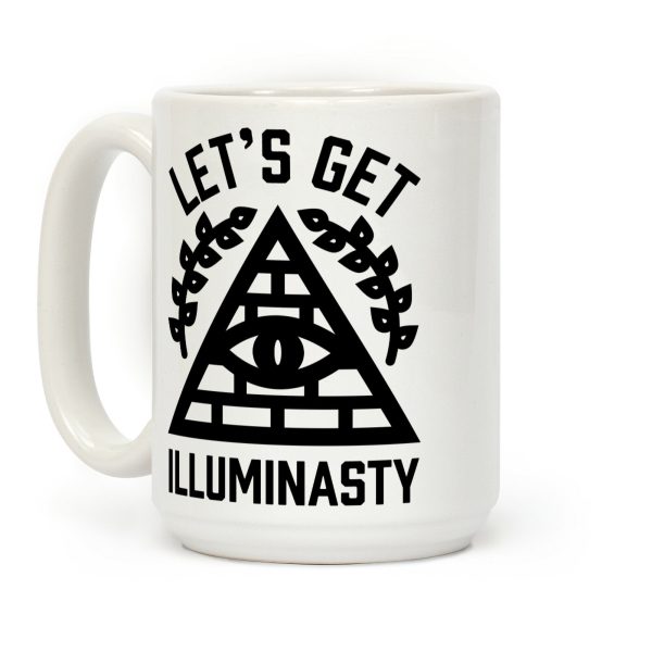 Let's Get Illuminasty Coffee Mug Let's Get Illuminasty Coffee Mug