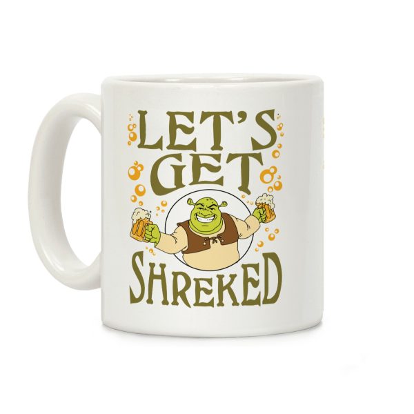 Let's Get Shreked Coffee Mug Let's Get Shreked Coffee Mug
