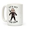 Let's Get This Coin Coffee Mug