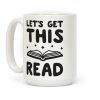 Let's Get This Read Coffee Mug Let's Get This Read Coffee Mug