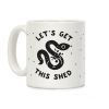 Let's Get This Shed Coffee Mug Let's Get This Shed Coffee Mug