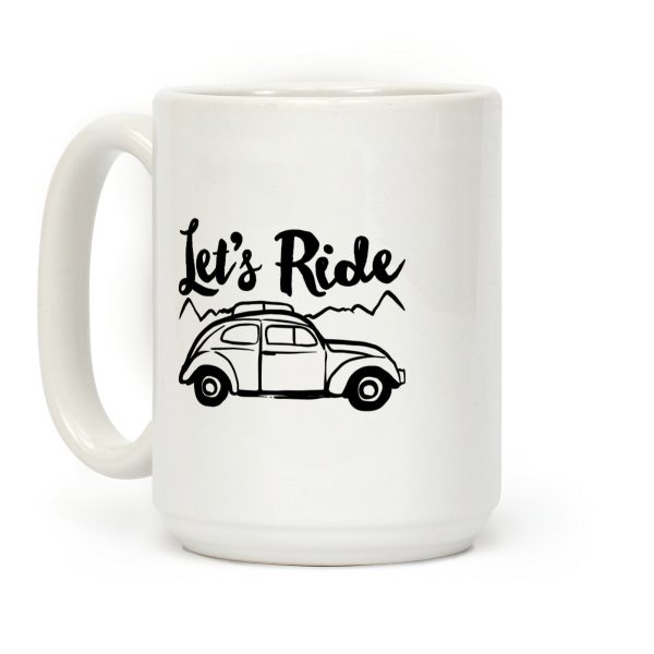 Let's Ride Coffee Mug Let's Ride Coffee Mug