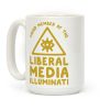 Liberal Media Illuminati Coffee Mug Liberal Media Illuminati Coffee Mug