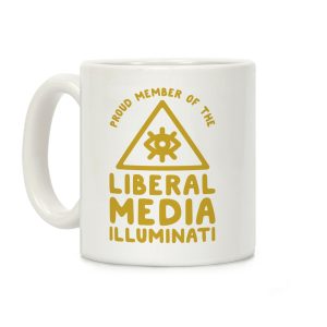 Liberal Media Illuminati Coffee Mug