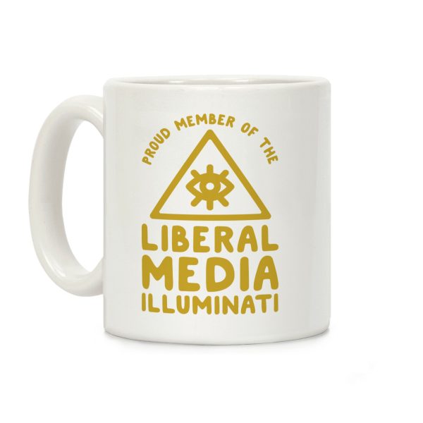 Liberal Media Illuminati Coffee Mug Liberal Media Illuminati Coffee Mug