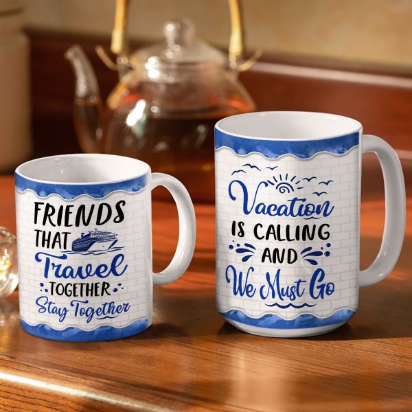 Life Is Better On A Cruise With Best Friends - Birthday, Traveling, Cruising Gift For BFF, Siblings, Colleagues - Personalized Custom White Edge-to-Edge Mug Life Is Better On A Cruise With Best Friends - Birthday, Traveling, Cruising Gift For BFF, Siblings, Colleagues - Personalized Custom White Edge-to-Edge Mug