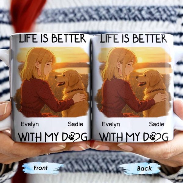 Life Is Better With My Dog Featuring Girl and Dog - Personalized Custom Coffee Mug - DOG054_MG Life Is Better With My Dog Featuring Girl and Dog - Personalized Custom Coffee Mug - DOG054_MG