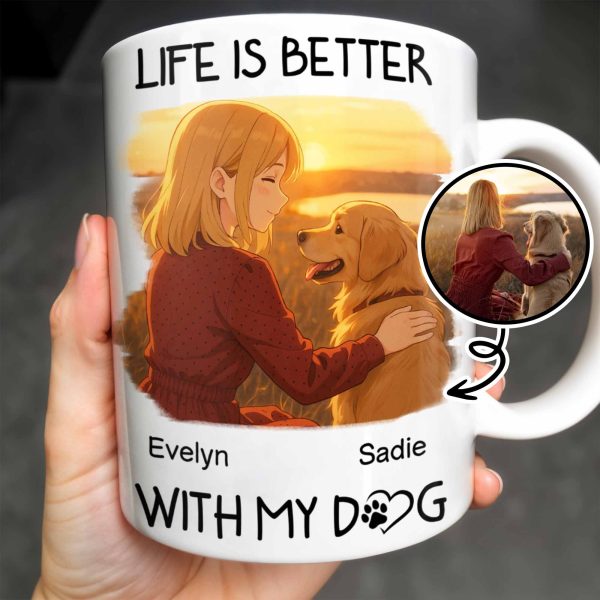 Life Is Better With My Dog Featuring Girl and Dog - Personalized Custom Coffee Mug - DOG054_MG Life Is Better With My Dog Featuring Girl and Dog - Personalized Custom Coffee Mug - DOG054_MG