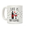 Life Is Bottlefull Coffee Mug Life Is Bottlefull Coffee Mug