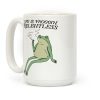 Life Is Froggin' Relentless Frog Coffee Mug