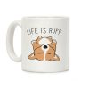 Life Is Ruff Corgi Coffee Mug Life Is Ruff Corgi Coffee Mug