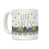 Life Succs Coffee Mug Life Succs Coffee Mug
