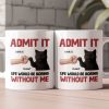 Life Would Be Boring Without Me - Personalized Mug Life Would Be Boring Without Me - Personalized Mug