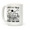 Life's A Trip Enjoy The Ride Coffee Mug Life's A Trip Enjoy The Ride Coffee Mug