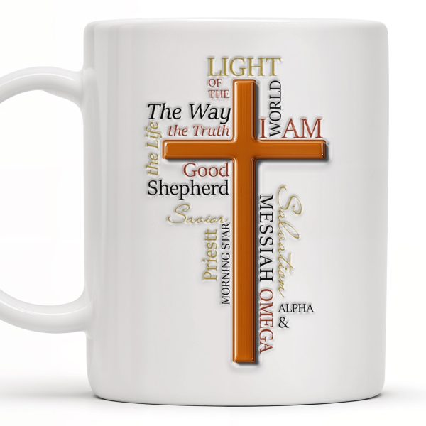 Light Of The Way, The Truth, Good Shepherd, Alpha & Omega, Messiah, Cross and Religious Text - Personalized Custom Coffee Mug - FTH069_MG Light Of The Way, The Truth, Good Shepherd, Alpha & Omega, Messiah, Cross and Religious Text - Personalized Custom Coffee Mug - FTH069_MG
