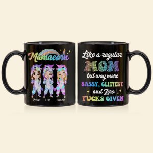 Like A Regular Mom But Way More Sassy, Personalized Mug, Gift For Mom, Mother's Day Gift, Unicorn Mom And Daughters